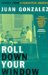  Roll Down Your Window: Stories of a Forgotten America