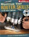  Maximize Your Router Skills