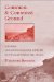  Common and Contested Ground: A Human and Environmental History of the Northwestern Plains