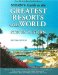  Stern's Guide to the Greatest Resorts of the World