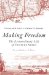  Making Freedom: The Extraordinary Life of Venture Smith