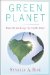  Green Planet: How Plants Keep the Earth Alive