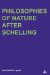  Philosophies of Nature after Schelling