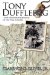  Tony Dufflebag ...and Other Remembrances of the War in Korea: A Soldier's Story