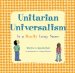  Unitarian Universalism Is a Really Long Name