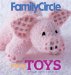  Family Circle Easy Toys: 25 Delightful Creations To Knit And Crochet