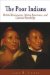 The Poor Indians: British Missionaries, Native Americans, And Colonial Sensibility