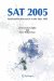  SAT 2005: Satisfiability Research in the Year 2005