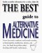 The Best Guide to Alternative Medicine
