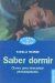  Saber dormir / Know how to Sleep: Claves para Descansar Profundamente / Keys to Resting Profoundly