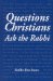  Questions Christians Ask the Rabbi