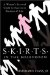  S.K.I.R.T.S. in the Boardroom: A Woman's Survival Guide to Success in Business & Life
