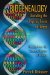  Biogenealogy: Decoding the Psychic Roots of Illness Freedom from the Ancestral Origins of Disease