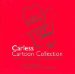 The Carless Cartoon Collection: Not Bad for an Old Bastard