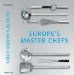  Dine With Europe's Master Chefs: Appetizers, Main Dishes, Desserts