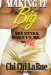  Making It Big: Sex Stars, Porn Films and Me