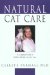  Natural Cat Care: A Complete Guide to Holistic Health Care for Cats
