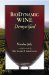  Biodynamic Wine, Demystified