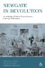  Newgate In Revolution: An Anthology Of Radical Prison Literature In The Age Of Revolution