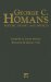  George C. Homans: History, Theory, And Method