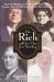 The Rich and How They Got That Way: How the Wealthiest People of All Time -- From Genghis Khan to Bill Gates -- Made Their Fortunes