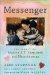  Messenger: The Legacy of Mattie J.T. Stepanek and Heartsongs