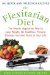 The Flexitarian Diet: The Mostly Vegetarian Way to Lose Weight, Be Healthier, Prevent Disease, and Add Years to Your Life