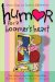  Humor for a Boomer's Heart: Stories, Quips, and Quotes to Lift the Heart