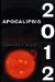  Apocalipsis 2012: Una Investigacion Cientifica Del Fin De La Civilizacion
