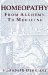  Homeopathy: From Alchemy to Medicine
