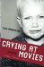  Crying at Movies