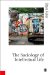 The Sociology of Intellectual Life: The Career of the Mind in and Around Academy