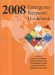  Emergency Response Guidebook 2008: A Guidebook for First Responders During the Initial Phase of a Dangerous Goods/Hazardous Materials Transportation Incident
