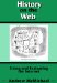  History On The Web: Using And Evaluating The Internet