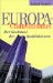  Europa-Chauvinismus: Der Hochmut Der Institutionen