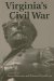  Virginia's Civil War