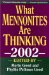  What Mennonites Are Thinking: 2002