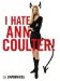  I Hate Ann Coulter