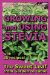  Growing and Using Stevia: The Sweet Leaf from Garden to Table With 35 Recipes