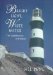  Bright Light, White Water: The Lighthouses of Ireland