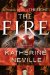 The Fire: A Novel