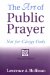 The Art of Public Prayer: Not for Clergy Only