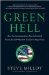  Green Hell: How Environmentalists Plan to Control Your Life and What You Can Do to Stop Them