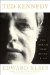  Ted Kennedy: The Dream That Never Died