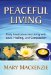  Peaceful Living: Daily Meditations for Living With Love, Healing, And Compassion