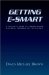  Getting E-Smart: A Practical Guide to Understanding Electronic Commerce on the Internet