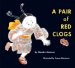 A Pair of Red Clogs