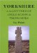  Yorkshire: A Gazetteer of Anglo-Saxon & Viking Sites