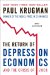 The Return of Depression Economics and the Crisis of 2008