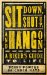  Sit Down, Shut Up, and Hang On: A Biker's Guide to Life